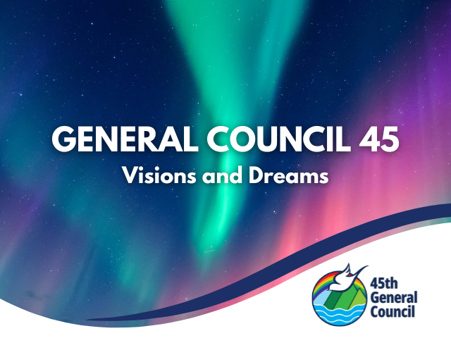 General Council 45 - Visions and Dreams