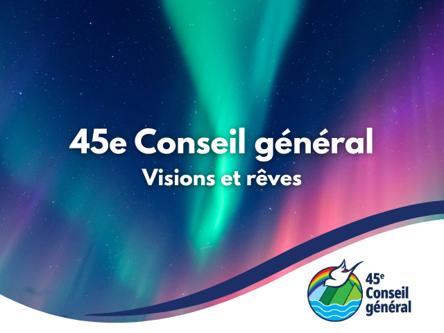 45e Conseil général - Visions et rêves